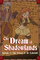 The Dream of Shadowlands Episode 2