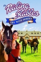 My Riding Stables: Life with Horses