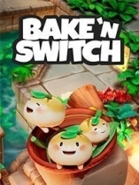 Bake 'n Switch