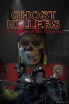 Ghost Killers The Revenge of the Sucker-Fun