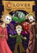 Clover: A Curious Tale