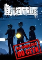 The Blackout Club по сети