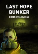 Last Hope Bunker: Zombie Survival