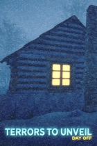 Terrors to Unveil - Day Off