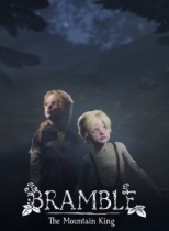 Bramble: The Mountain King