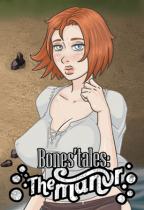 BONES' TALES: THE MANOR