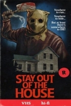 Stay Out of the House