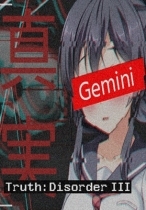 Truth: Disorder 3 - Gemini