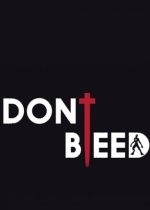 Don't Bleed