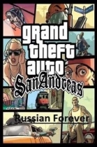 Grand Theft Auto San Andreas Russia Forever