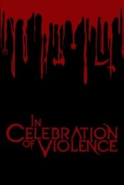 In Celebration of Violence