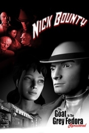 Nick Bounty - The Goat in the Grey Fedora: Remastered