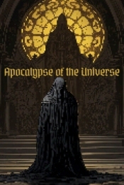 Apocalypse of the Universe