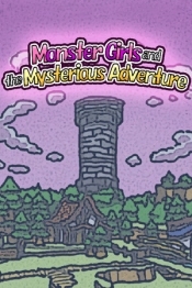 Monster Girls and the Mysterious Adventure