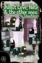 About Love, Hate and the other ones