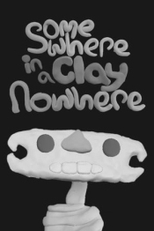 Somewhere in a Clay Nowhere