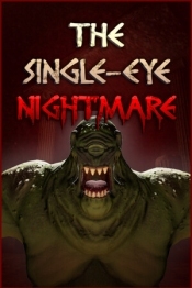 The Single-Eye Nightmare