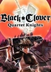 BLACK CLOVER: QUARTET KNIGHTS