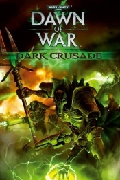 Warhammer 40,000: Dawn of War - Dark Crusade