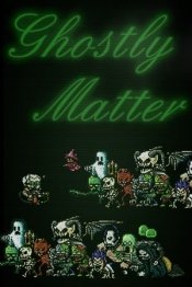 Ghostly Matter