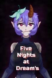 Five Nights at Dream's​