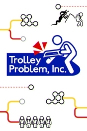 Trolley Problem, Inc.
