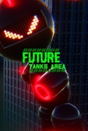 Future Tanks Area