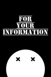For Your Information