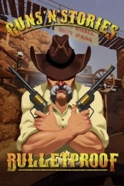 Guns'n'Stories: Bulletproof VR