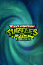 TMNT: Turtles In Time Re-Shelled