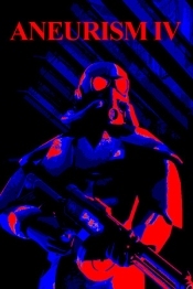 ANEURISM IV