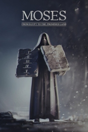 Moses: From Egypt to the Promised Land