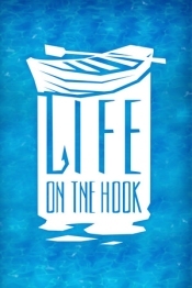 Life on the hook
