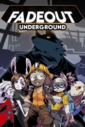 Fadeout: Underground