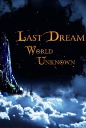 Last Dream: World Unknown