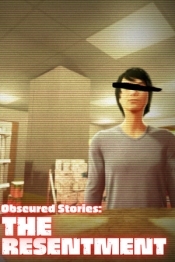 Obscured Stories: The Resentment