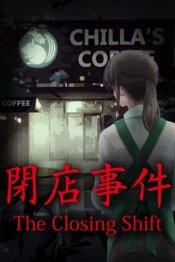 The Closing Shift