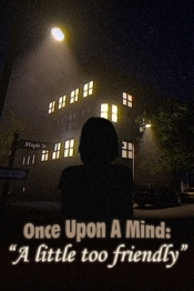 Once Upon A Mind - A Little Too Friendly