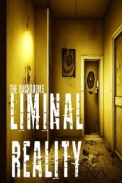 The Backrooms: Liminal Reality