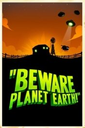 Beware Planet Earth