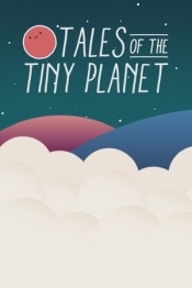 Tales of the Tiny Planet