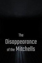 The Disappearance of the Mitchells