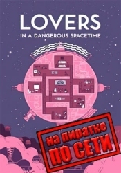Lovers in a Dangerous Spacetime по сети