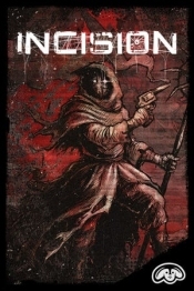 INCISION