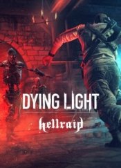 Dying Light: Hellraid
