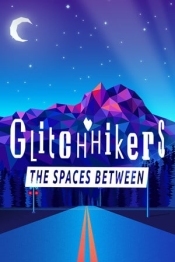 Glitchhikers: The Spaces Between