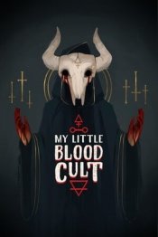 My Little Blood Cult: Let's Summon Demons