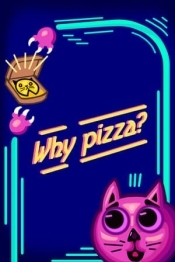 Why pizza?