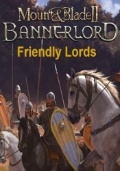 Mount & Blade 2: Bannerlord - Friendly Lords
