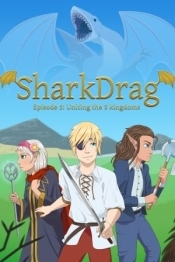 SharkDrag Episode 5: Uniting the 5 Kingdoms
